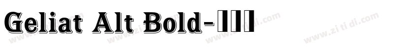 Geliat Alt Bold字体转换